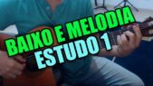 Baixo e Melodia Estudo 1 Ricardo Caldas