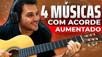 4 Músicas que tem Acorde com a Quinta Aumentada (5#)