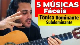 5 MÚSICAS FÁCEIS no VIOLÃO com Tônica Subdominante Dominante s