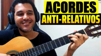 Aprenda os Acordes Anti Relativos no Violão s