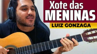 Como Tocar XOTE DAS MENINAS de LUIZ GONZAGA no VIOLÃO s