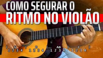 Como segurar o Ritmo no Violão s