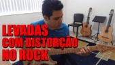 Levadas com Distorção no Rock (Ideias) Ricardo Caldas