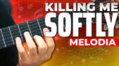 Melodia de Killing Me Softly s