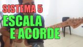 Sistema 5 Escalas e Acordes Ricardo Caldas