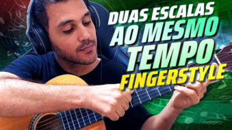 Violão Fingerstyle Toque duas Escalas ao Mesmo Tempo s