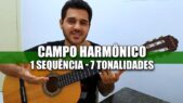 campo harmonico aprenda a tocar uma sequencia de acordes em sete tonalidades s